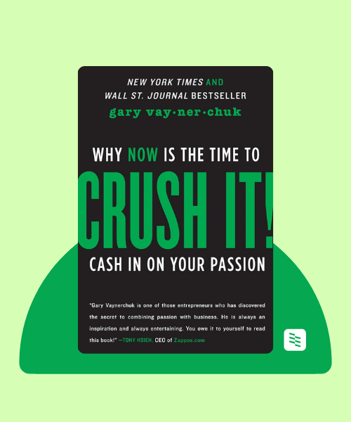 Crush It! by Gary Vee